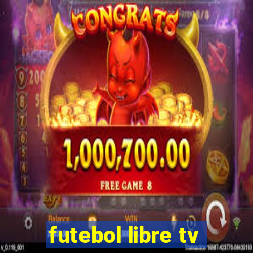 futebol libre tv